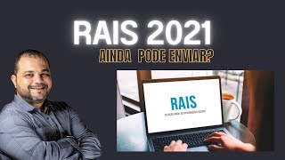 RAIS 2021 E GDRAIS GENERICO  AINDA PODE ENVIAR [upl. by Leary347]