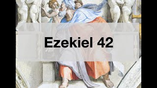 Ezekiel 42 Old Testament Ezekiel sees the Priest Chambers in the temple [upl. by Ganley]