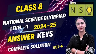 Class 8 NSO 2024 Answer Key NSO Level 1  SET A Complete Solution  SOF 2024 Science Olympiad [upl. by Cheffetz]