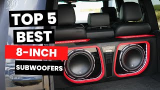 Top 5 Best 8inch Subwoofers 2024 [upl. by Ettenhoj843]