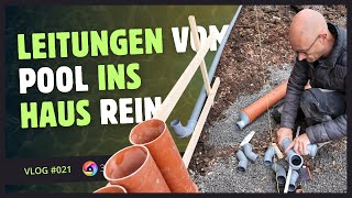 Vlog 021  Die Poolinstallation geht weiter Rohre verlegen für den Hausanschluß [upl. by Aiuqram574]