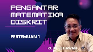 Pengantar Matematika Diskrit pertemuan 1 [upl. by Wilow]