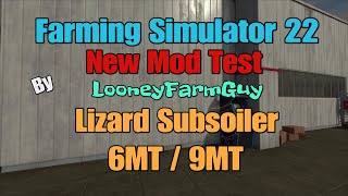 FS22 LIZARD Subsoiler 6MT9MT New Mod Dec 19 [upl. by Nyledam]