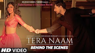 Making Of Tera Naam Song  Tulsi Kumar Darshan Raval  Manan Bhardwaj  Navjit Buttar [upl. by Nagey]