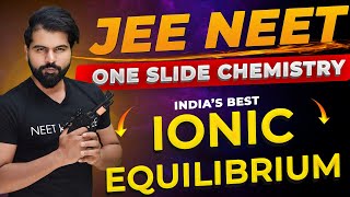 Indias Best Ionic Equilibrium by ABK Sir  One Chapter One Slide  Gun shot neet2025 abksir [upl. by Nauqes]