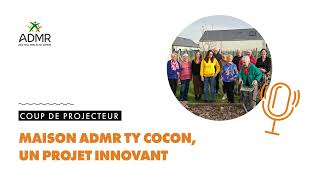 Maison ADMR Ty Cocon un projet ADMR innovant [upl. by Hgiellek]