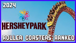 Hershey Park Roller Coasters Ranked 2024 [upl. by Nylesaj227]