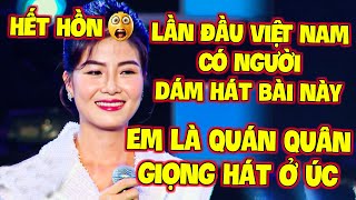 HẾT HỒN 😲 Cô Gái HÁT BÀI KHÓ NHẤT VIỆT NAM vì QUÁN QUÂN BOLERO Ở ÚC làm GK HÚ HÉT [upl. by Darej]