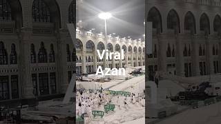 Viral Azan  Makkah and Madina videos azaan adhan  short [upl. by Esinel]