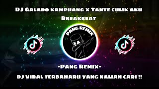 DJ KECIK IMBA GALADO KAMPUANG X TANTE CULIK AKU BREAKBEAT FULL BASS [upl. by Opiuuk]