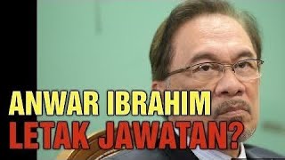 4 PM ANWAR LETAK JAWATAN [upl. by Inalak643]