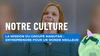 La mission du groupe Manutan  Entreprendre pour un Monde meilleur [upl. by Adelind]