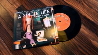 Happy Camper  A Single Life featuring Pien Feith [upl. by Anoiuq]