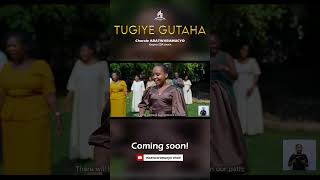 Tugiye Gutaha by abatwaramucyo gospelmusic sdachoir [upl. by Halludba346]