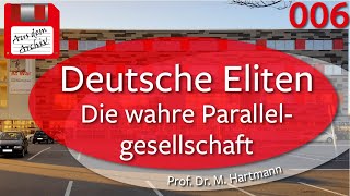 Die Parallelgesellschaft deutscher Eliten  Prof Dr M Hartmann 290216  AusdemArchiv 006 [upl. by Rebm]