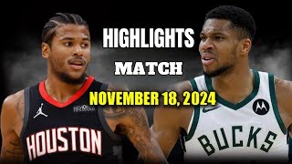 Milwaukee Bucks vs Houston Rockets Highlights November 18 2024 [upl. by Lanod]