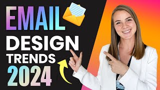 3 Email Design Trends 2024  Improve your email campaigns [upl. by Grefer]