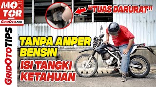 Periksa Bensin Motor yang Enggak Punya Amper Bensin  Gridoto Tips [upl. by Anolahs74]