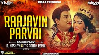 Raja in Paarvai Raniyin Pakkam Remix  Raajavin Parvai  Dj Yash Yn instagram Trending Songs [upl. by Aissak]