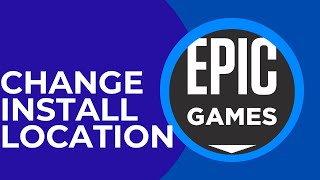 How To Change Install Location on Epic Games 2024 [upl. by Loree]