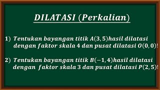 DILATASI Perkalian  Cara menentukan bayangan titik di pusat dilatasi 00 dan ab [upl. by Yddeg]