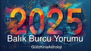 Balık Burcu ♓️ 2025 yılı yorumu Hayatınız değişiyor ve yenileniyor 💫 [upl. by Trudy]