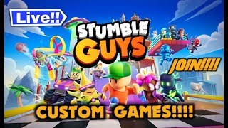 LIVE STUMBLE GUYS CUSTOM GAMES WITH VIEWERS ALL SERVERS WELCOME [upl. by Maribelle446]