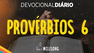 DEVOCIONAL quotLições para a vida diáriaquot PROVÉRBIOS 6 [upl. by Scrivings]