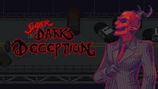 Super Dark Deception  Repercussions [upl. by Raclima]