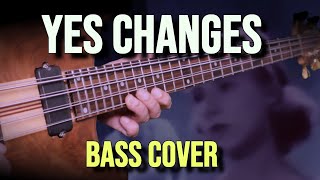 YES  Changes Chris Squire 8 string bass cover [upl. by Duston635]