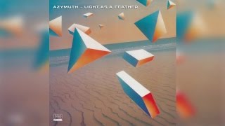 Azymuth  Light As A Feather deluxe edition Full Album Stream [upl. by Yelyak790]