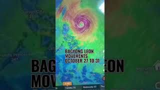 BAGYONG LEON MOVEMENTS FROM OCTOBER 2732 2024 weather storm bagyo leon [upl. by Mohsen603]