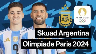 DAFTAR SKUAD ARGENTINA OLIMPIADE PARIS 2024  ARGENTINA SQUAD OLYMPICS 2024 [upl. by Bainbridge925]