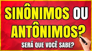 Sinônimos e Antônimos Qual a Diferença Definição e Exemplos Aprenda Passo a Passo [upl. by Ranip]