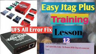 Easy Jtag Plus Training Lesson UFS 12 Cant open link Code 56 Reason BOX Chip not connected [upl. by Kamal]