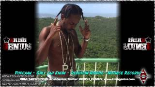 Popcaan  Only Jah Know Devotion Riddim April 2014 [upl. by Annavoig671]