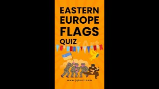 Eastern Europe Flags Quiz  Can You Guess Them All [upl. by Nathanial]