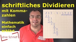 Schriftliches Dividieren mit Kommazahlen  Mathematik  schnelle Nachhilfe  Lehrerschmidt [upl. by Eenerb542]