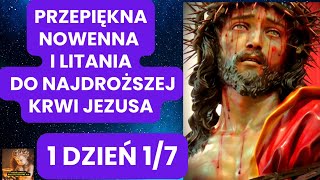 Przepiękna Nowenna i Litania do Najdroższej Krwi Jezusa ❤️✝️🙏 1 Dzień 17 [upl. by Nylrak]