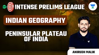 Peninsular Plateau of India  Indian Geography  IPL Crash Course  Anirudh [upl. by Aile]