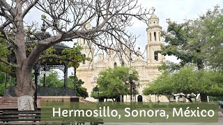 HERMOSILLO SONORA  MEXICO [upl. by Grote]