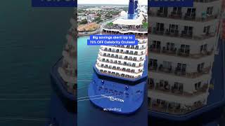 Celebrity Cruises up to 75 OFF 🤩 celebritycruises cruisedeal 🛳️ [upl. by Ahsikit244]