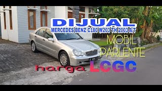 JUAL MERCEDES BENZ C180 KOMPRESSOR W203 TH 2003 AT [upl. by Munroe]