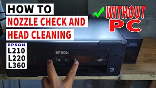 Nozzle Check and Head Cleaning Epson L210 L220 L360 Manual  Without PC🔥 [upl. by Stephie533]