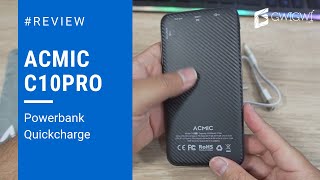 Review Acmic C10PRO Indonesia powerbank dengan tiga output quickcharge [upl. by Hindu]