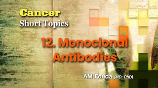 Short topics Monoclonal antibodies in cancer therapy [upl. by Karrie]