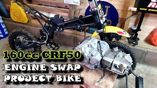 CRF50 PITBIKE Engine Upgrade to160cc Project [upl. by Anitahs285]