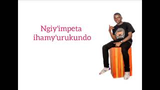 Ndabigukundira by Yvan mpano Lyrics by ELYSEE [upl. by Ronnie]