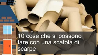 10 cose che si possono fare con una scatola di scarpe [upl. by Avlem]