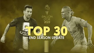 BALLON DOR 2023  END SEASON UPDATE  TOP 30 RANKINGS [upl. by Egnalos642]